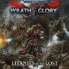 Warhammer 40,000: Wrath & Glory, Litanies Of The Lost