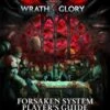 Warhammer 40,000: Wrath & Glory, Forsaken System Player’s Guide