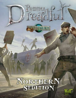 Through The Breach: Northern Sedition Penny Dreadful